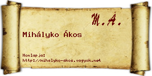Mihályko Ákos névjegykártya